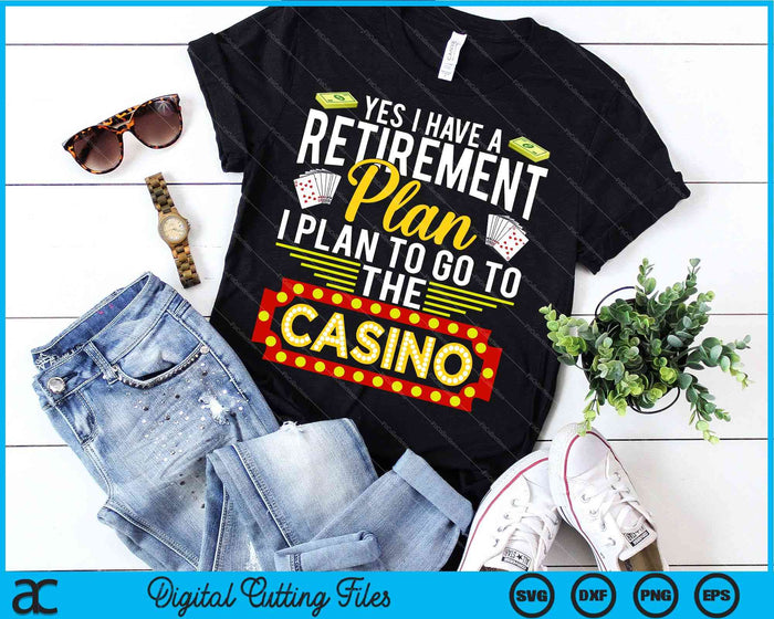 Funny Casino Gift For Men Women Cool Retirement SVG PNG Digital Cutting Files