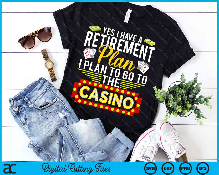 Funny Casino Gift For Men Women Cool Retirement SVG PNG Digital Cutting Files Funny Casino Gift For Men Women Cool Retirement SVG PNG Digital Cutting Files