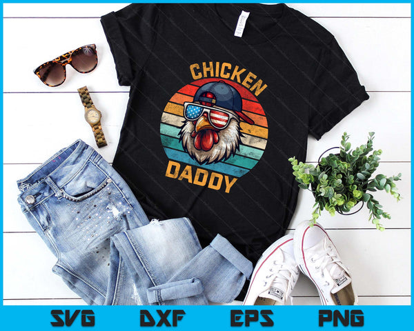 Funny Chicken Daddy Farmer Fathers Day Vintage SVG PNG Digital Printable Files