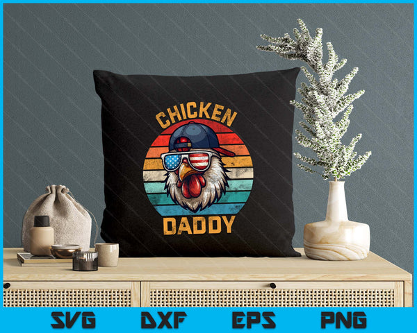 Funny Chicken Daddy Farmer Fathers Day Vintage SVG PNG Digital Printable Files