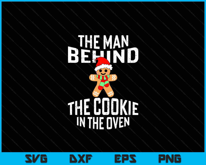 Funny Christmas Pregnancy Shirt Man Behind Cookie Dad To Be SVG PNG Digital Cutting Files Funny Christmas Pregnancy Shirt Man Behind Cookie Dad To Be SVG PNG Digital Cutting Files