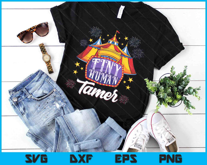 Funny Circus Tiny Human Tamer Carnival Crew Party SVG PNG Digital Printable Files Funny Circus Tiny Human Tamer Carnival Crew Party SVG PNG Digital Printable Files