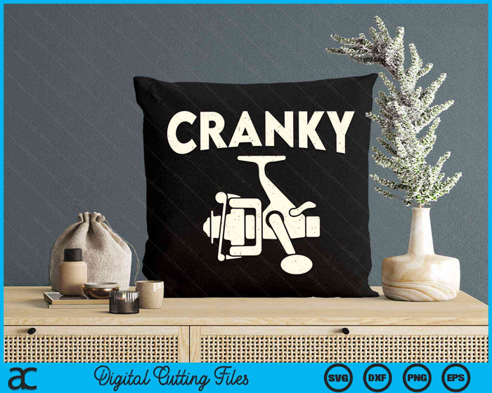 Funny Cranky Fishing Reel Pun Humor Fishermen SVG PNG Digital Cutting File Funny Cranky Fishing Reel Pun Humor Fishermen SVG PNG Digital Cutting File