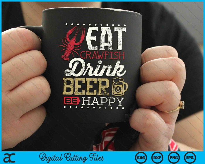 Funny Crawfish Boil Eat Crawfish Drink Beer Bee Happy SVG PNG Cutting Printable Files Funny Crawfish Boil Eat Crawfish Drink Beer Bee Happy SVG PNG Cutting Printable Files