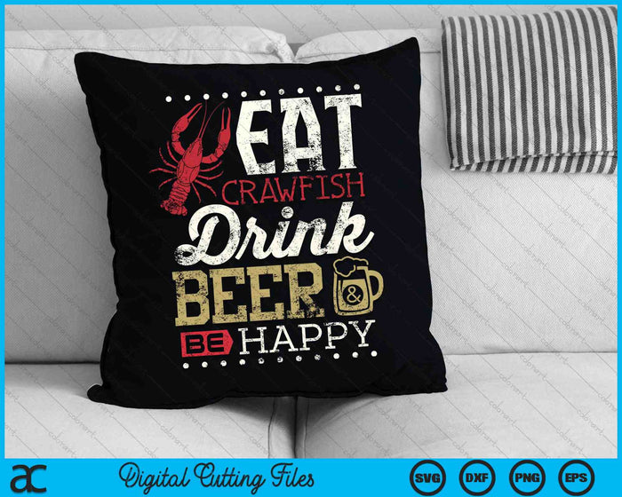 Funny Crawfish Boil Eat Crawfish Drink Beer Bee Happy SVG PNG Cutting Printable Files Funny Crawfish Boil Eat Crawfish Drink Beer Bee Happy SVG PNG Cutting Printable Files