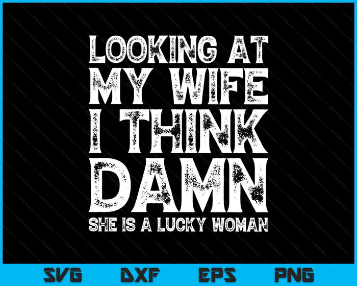 Funny Dad Joke Quote For Husband Father From Wife SVG PNG Digital Printable Files Funny Dad Joke Quote For Husband Father From Wife SVG PNG Digital Printable Files