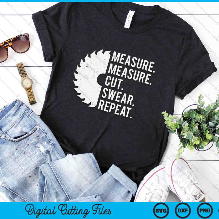 Funny Dad Measure Cut Swear Handyman Father Day SVG PNG Digital Printable Files Funny Dad Measure Cut Swear Handyman Father Day SVG PNG Digital Printable Files