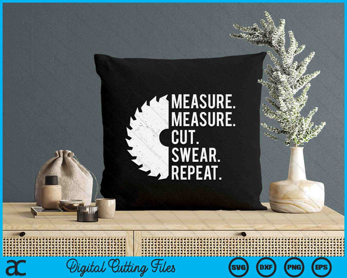 Funny Dad Measure Cut Swear Handyman Father Day SVG PNG Digital Printable Files Funny Dad Measure Cut Swear Handyman Father Day SVG PNG Digital Printable Files