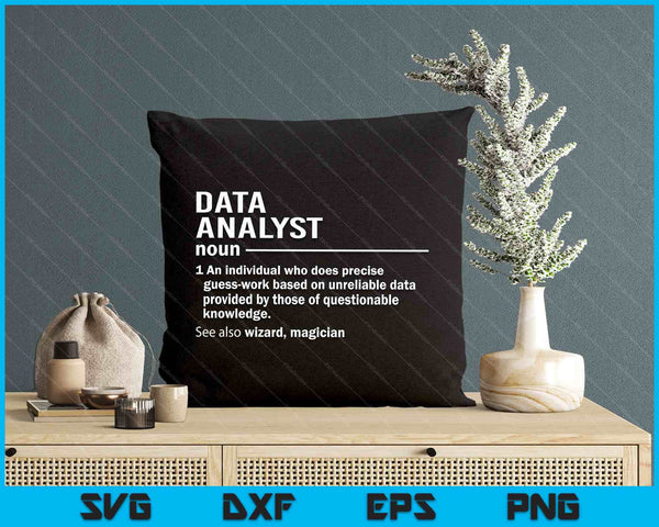 Funny Data Analyst Definition Data Scientist SVG PNG Digital Printable Files