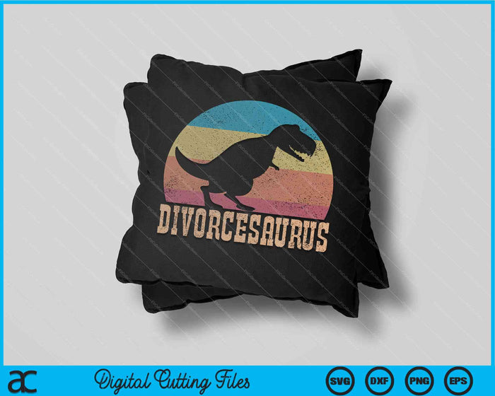 Funny Divorce Party Divorcesaurus SVG PNG Cutting Printable Files Funny Divorce Party Divorcesaurus SVG PNG Cutting Printable Files