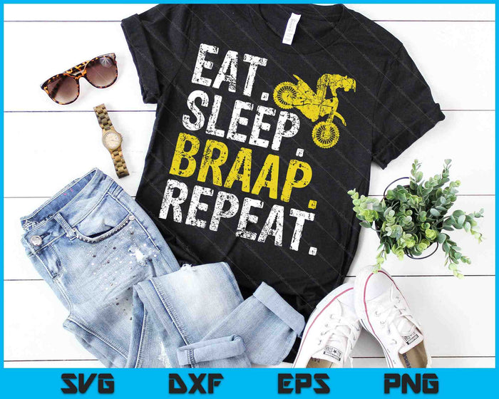 Funny Eat Sleep Braap Repeat Dirt Bike SVG PNG Cutting Printable Files Funny Eat Sleep Braap Repeat Dirt Bike SVG PNG Cutting Printable Files