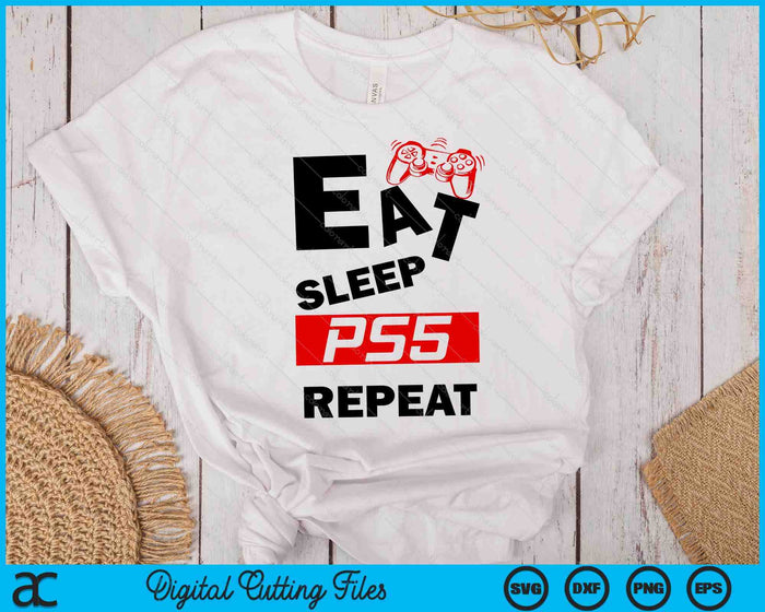 Funny Eat Sleep PS5 Repeat Gift For Lover Video Game SVG PNG Digital Printable Files Funny Eat Sleep PS5 Repeat Gift For Lover Video Game SVG PNG Digital Printable Files