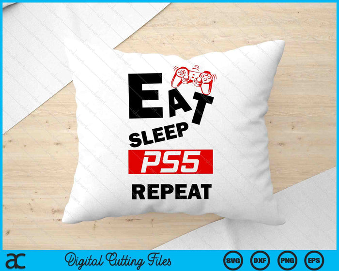 Funny Eat Sleep PS5 Repeat Gift For Lover Video Game SVG PNG Digital Printable Files Funny Eat Sleep PS5 Repeat Gift For Lover Video Game SVG PNG Digital Printable Files