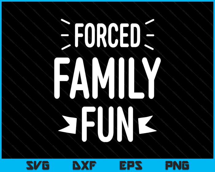 Funny Family Christmas Forced Family Fun Apparel SVG PNG Digital Printable Files Funny Family Christmas Forced Family Fun Apparel SVG PNG Digital Printable Files
