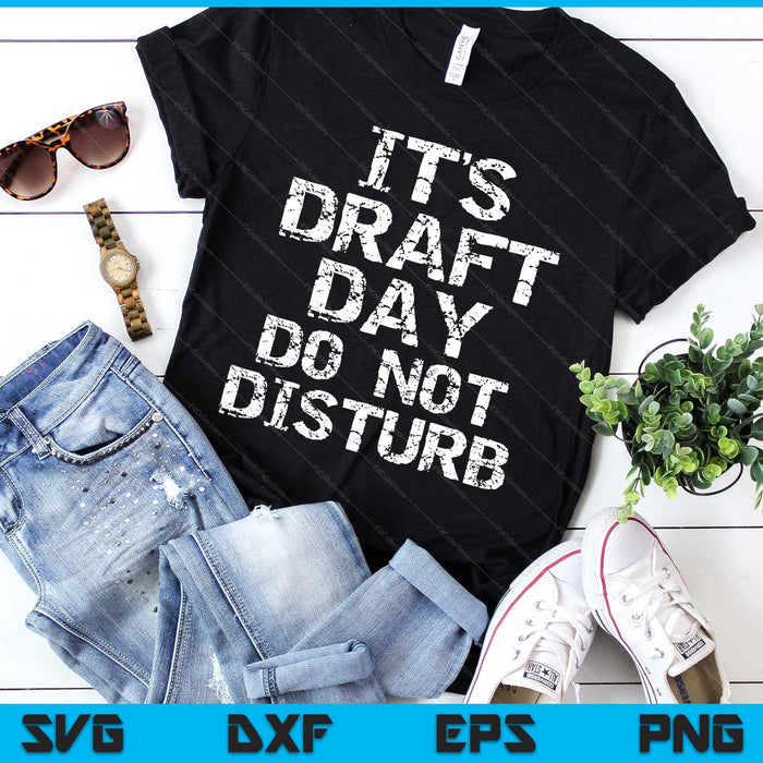 Funny Fantasy Football Draft It's Draft Day Do Not Disturb SVG PNG Digital Printable Files Funny Fantasy Football Draft It's Draft Day Do Not Disturb SVG PNG Digital Printable Files