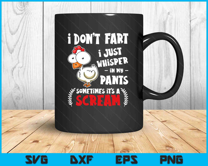 Funny Farting Chicken Lover I Don't Fart I Whisper In My Pants SVG PNG Digital Printable Files Funny Farting Chicken Lover I Don't Fart I Whisper In My Pants SVG PNG Digital Printable Files
