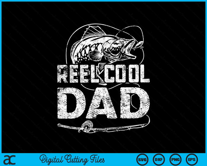 Funny Fisherman Reel Cool Dad Fishing SVG PNG Cutting Printable Files Funny Fisherman Reel Cool Dad Fishing SVG PNG Cutting Printable Files