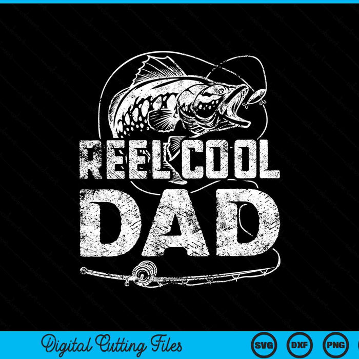 Funny Fisherman Reel Cool Dad Fishing SVG PNG Cutting Printable Files Funny Fisherman Reel Cool Dad Fishing SVG PNG Cutting Printable Files