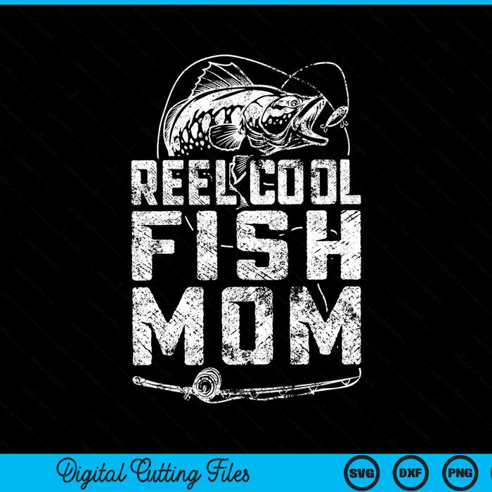 Funny Fisherman Reel Cool Fish Mom Fishing SVG PNG Cutting Printable Files Funny Fisherman Reel Cool Fish Mom Fishing SVG PNG Cutting Printable Files