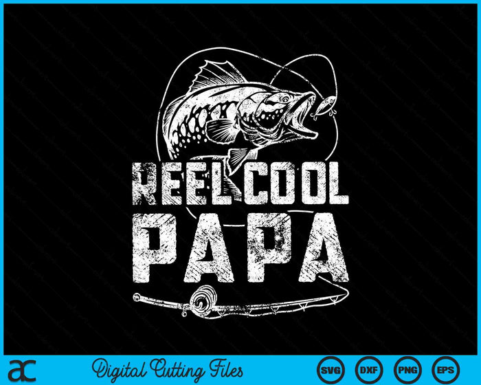 Funny Fisherman Reel Cool Papa Fishing SVG PNG Cutting Printable Files Funny Fisherman Reel Cool Papa Fishing SVG PNG Cutting Printable Files