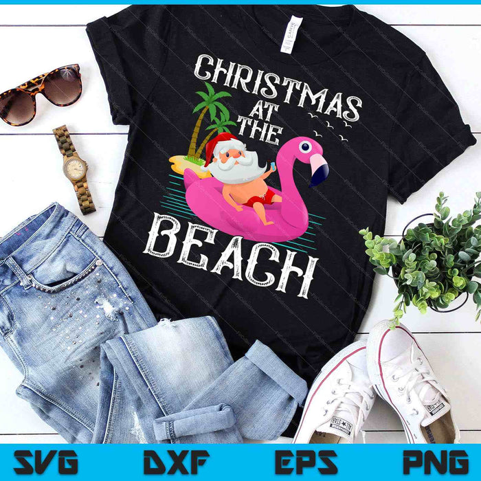 Funny Flamingo Float Santa Claus Christmas At The Beach SVG PNG Digital Cutting Files