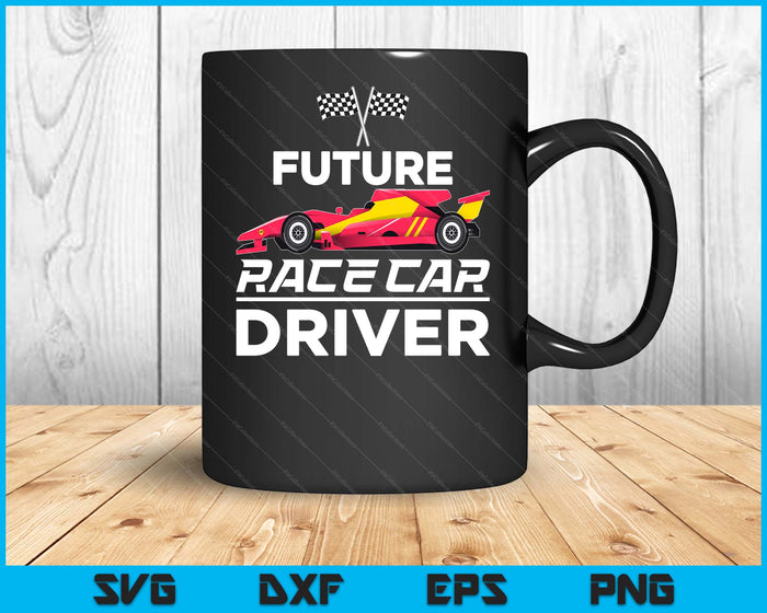 Funny Future Race Car Driver Gift For Kids Racing Boys Girls SVG PNG Digital Printable Files Funny Future Race Car Driver Gift For Kids Racing Boys Girls SVG PNG Digital Printable Files
