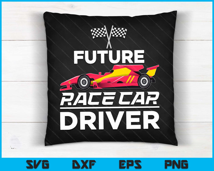 Funny Future Race Car Driver Gift For Kids Racing Boys Girls SVG PNG Digital Printable Files Funny Future Race Car Driver Gift For Kids Racing Boys Girls SVG PNG Digital Printable Files