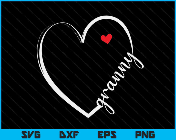Funny Granny Heart For Grandma Mother Day SVG PNG Digital Cutting Files Funny Granny Heart For Grandma Mother Day SVG PNG Digital Cutting Files