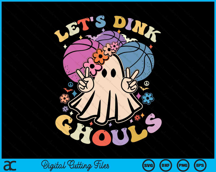 Funny Halloween Basketball Costume Let's Dink Ghouls SVG PNG Digital Cutting File Funny Halloween Basketball Costume Let's Dink Ghouls SVG PNG Digital Cutting File