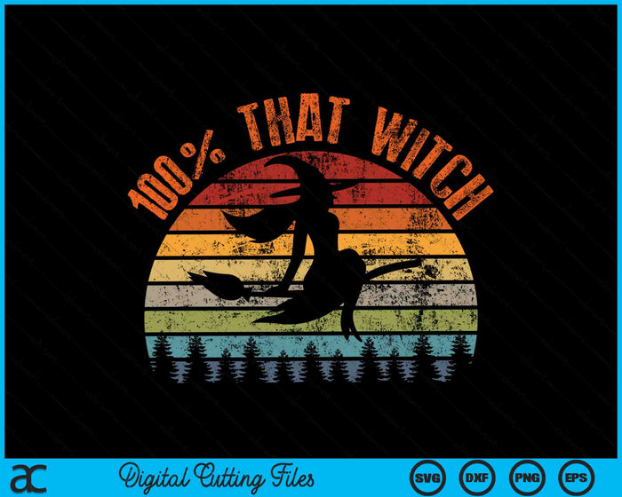 Funny Halloween Vintage Hallowee 100% That Witch SVG PNG Digital Cutting Files Funny Halloween Vintage Hallowee 100% That Witch SVG PNG Digital Cutting Files