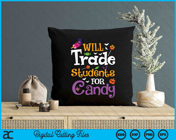 Funny Halloween Will Trade Students For Candy Sarcastic SVG PNG Digital Cutting Files Funny Halloween Will Trade Students For Candy Sarcastic SVG PNG Digital Cutting Files