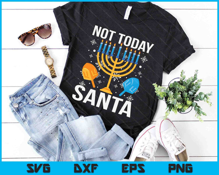 Funny Hanukkah Not Today Santa SVG PNG Digital Cutting Files Funny Hanukkah Not Today Santa SVG PNG Digital Cutting Files