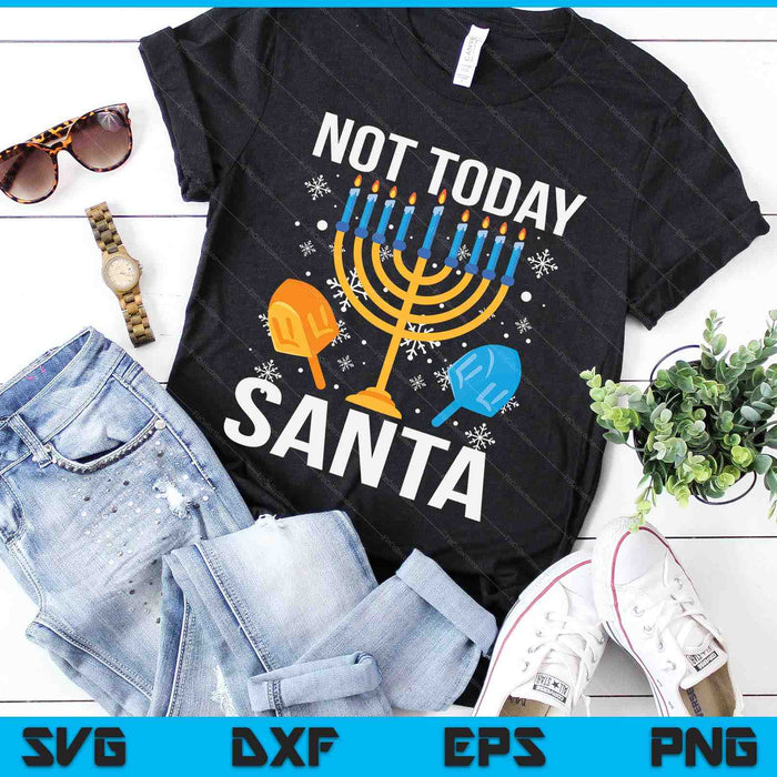 Funny Hanukkah Not Today Santa SVG PNG Digital Cutting Files Funny Hanukkah Not Today Santa SVG PNG Digital Cutting Files