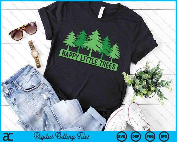 Funny Happy Little Trees Gifts Bob Style Camping SVG PNG Digital Cutting File Funny Happy Little Trees Gifts Bob Style Camping SVG PNG Digital Cutting File