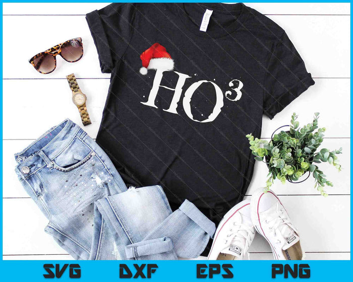 Funny Ho Ho Ho Shirt Ho to the Third Power Santa SVG PNG Digital Cutting Files Funny Ho Ho Ho Shirt Ho to the Third Power Santa SVG PNG Digital Cutting Files
