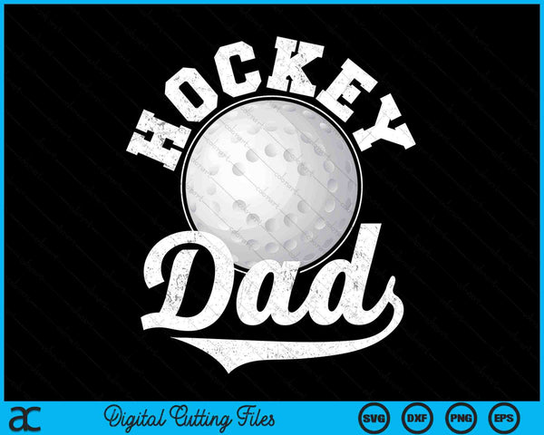 Funny Hockey Dad Hockey Sports SVG PNG Digital Cutting Files