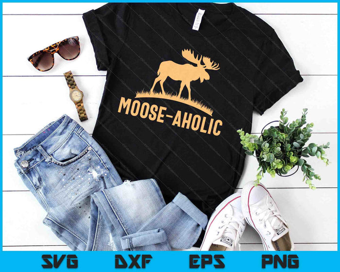 Funny Hunting Graphic Moose Aholic Moose Hunters SVG PNG Digital Printable Files Funny Hunting Graphic Moose Aholic Moose Hunters SVG PNG Digital Printable Files