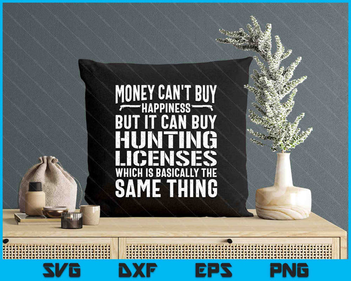 Funny Hunting Saying Hunter Hunting License SVG PNG Digital Printable Files Funny Hunting Saying Hunter Hunting License SVG PNG Digital Printable Files