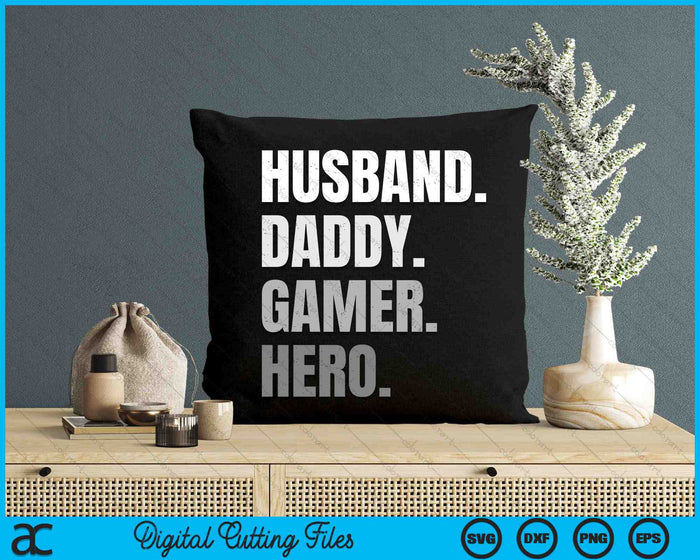 Funny Husband Daddy Gamer Hero Gaming SVG PNG Digital Cutting Files Funny Husband Daddy Gamer Hero Gaming SVG PNG Digital Cutting Files
