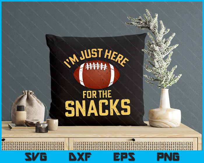 Funny I'm Just Here For The Snacks Football SVG PNG Digital Printable Files Funny I'm Just Here For The Snacks Football SVG PNG Digital Printable Files