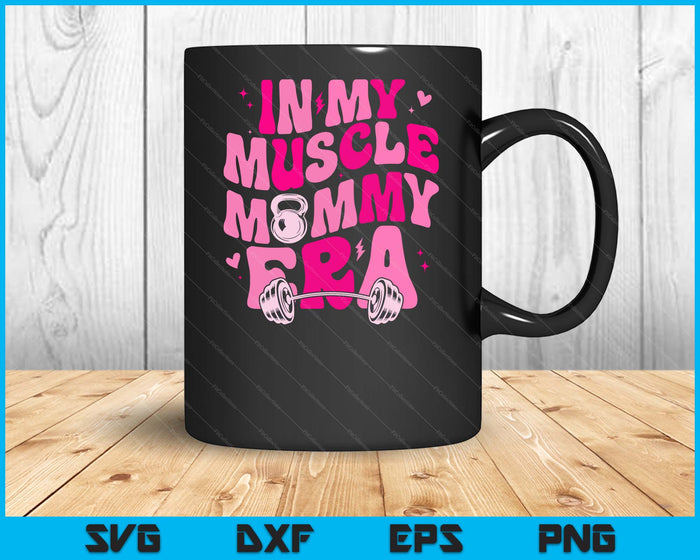 Funny In My Muscle Mommy Era Gym Workout Fitness SVG PNG Digital Printable Files Funny In My Muscle Mommy Era Gym Workout Fitness SVG PNG Digital Printable Files