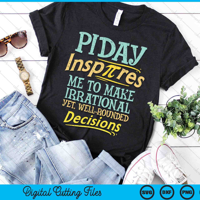 Funny Inspire Pi Day Shirt Motivational Math Student SVG PNG Digital Cutting Files Funny Inspire Pi Day Shirt Motivational Math Student SVG PNG Digital Cutting Files