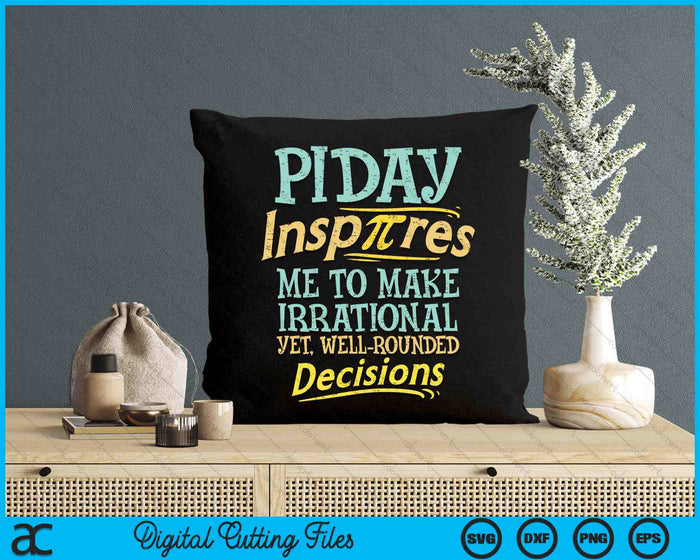 Funny Inspire Pi Day Shirt Motivational Math Student SVG PNG Digital Cutting Files Funny Inspire Pi Day Shirt Motivational Math Student SVG PNG Digital Cutting Files