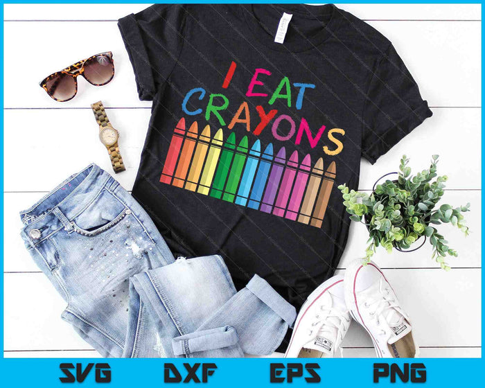 Funny Kids Crayons Clothing For Artists - I Eat Crayons SVG PNG Digital Cutting Files Funny Kids Crayons Clothing For Artists - I Eat Crayons SVG PNG Digital Cutting Files