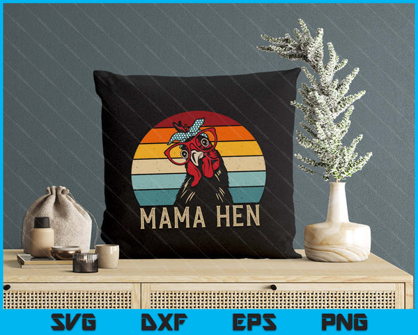 Funny Mama Hen Vintage Retro Chicken SVG PNG Digital Printable Files
