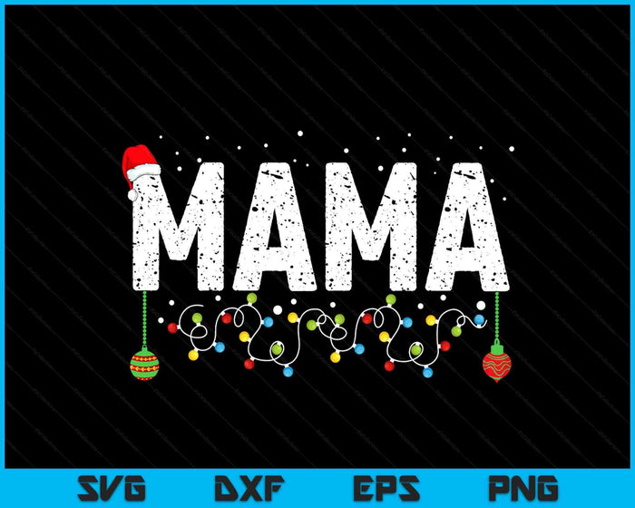 Funny Mama Merry Christmas Pajama Family Men Meme Xmas SVG PNG Digital Printable Files Funny Mama Merry Christmas Pajama Family Men Meme Xmas SVG PNG Digital Printable Files