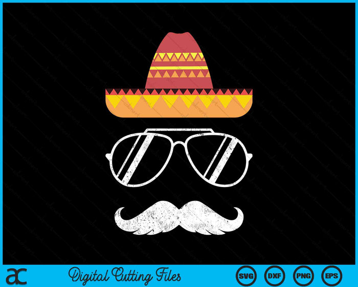 Funny Mexican Sombrero Mustache Face For Cinco De Mayo SVG PNG Digital Printable Files Funny Mexican Sombrero Mustache Face For Cinco De Mayo SVG PNG Digital Printable Files