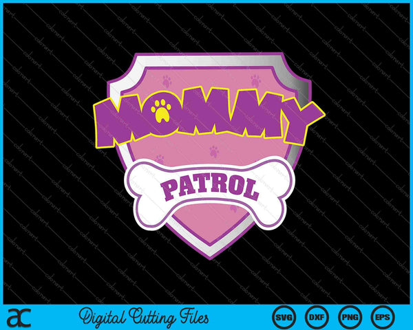 Grappige mama patrouillehond moeder, vader voor mannen vrouwen SVG PNG snijden afdrukbare bestanden