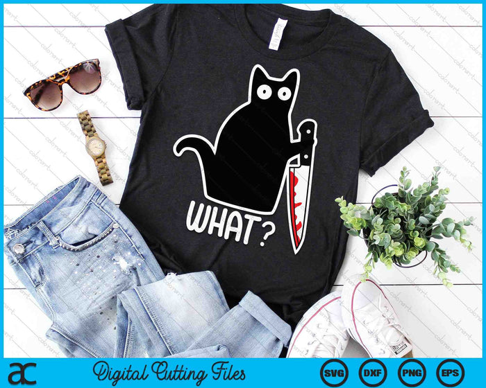 Funny Murder Cat What SVG PNG Cutting Printable Files Funny Murder Cat What SVG PNG Cutting Printable Files
