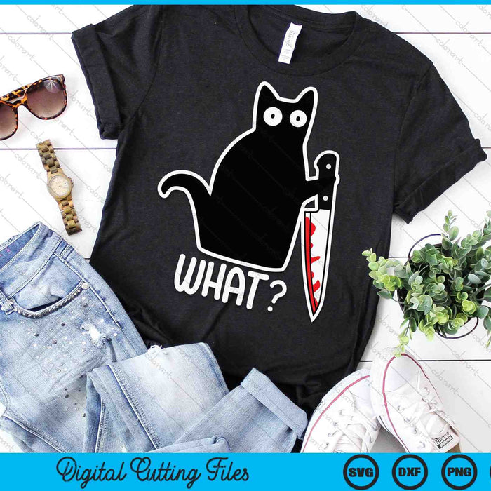 Funny Murder Cat What SVG PNG Cutting Printable Files Funny Murder Cat What SVG PNG Cutting Printable Files
